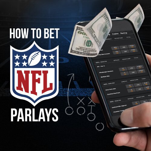 NFL Parlay Betting Guide How To Bet NFL Parlays Online