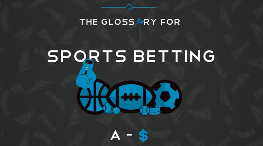 Sports Betting Terminology Betting Terms Gambling Lingo