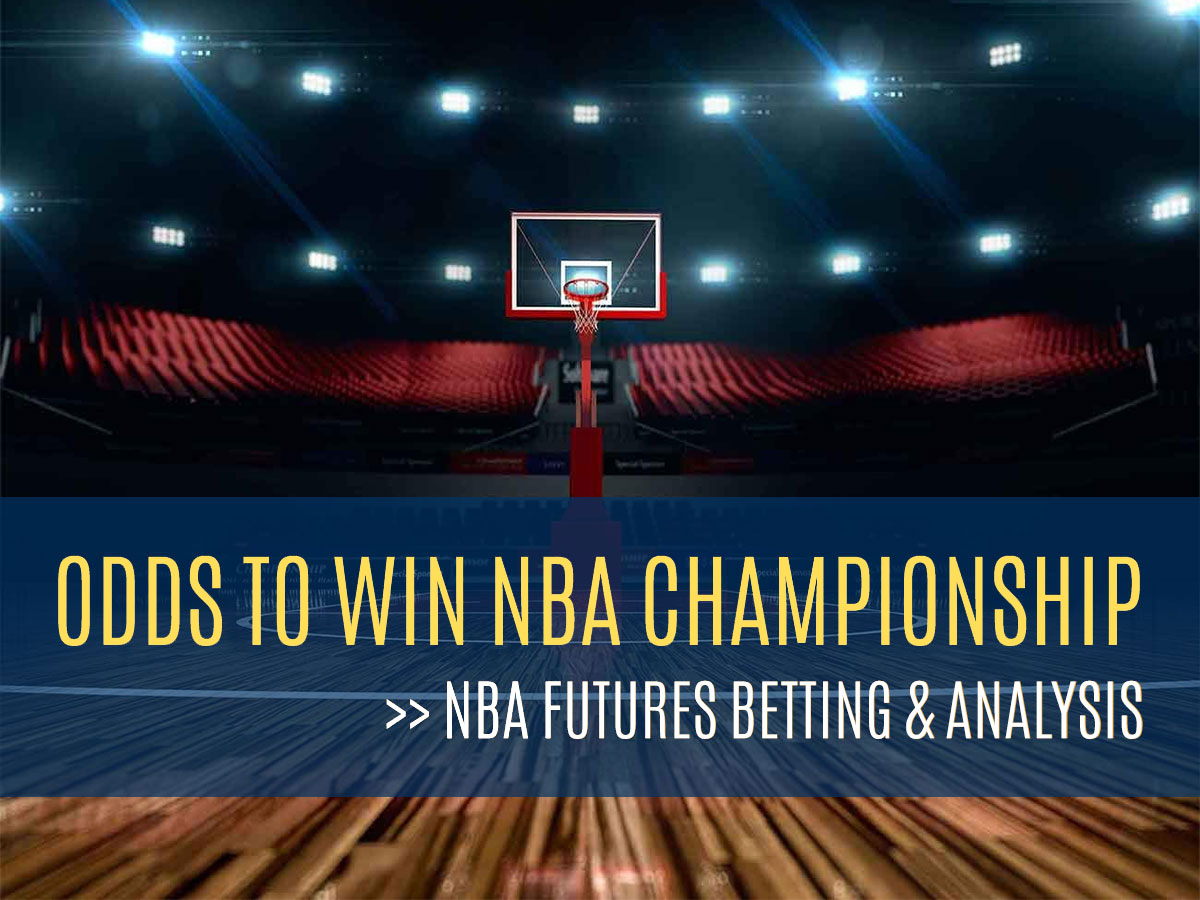 NBA Season 2023 Betting Preview Odds To Win The Championship
