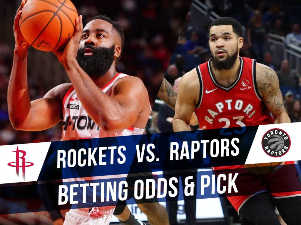 Rockets Vs. Raptors NBA Week 7 Betting Pick & Odds