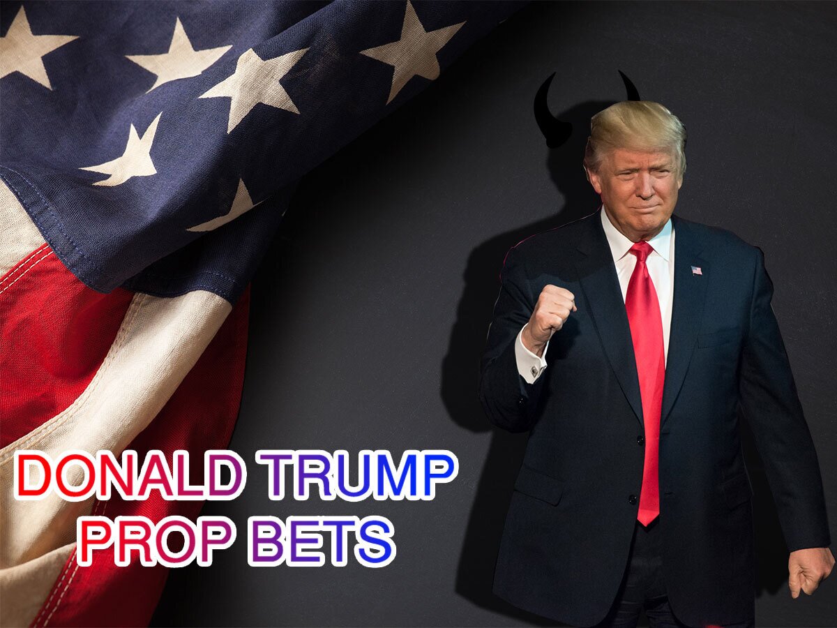 Donald Trump Prop Bets and Odds