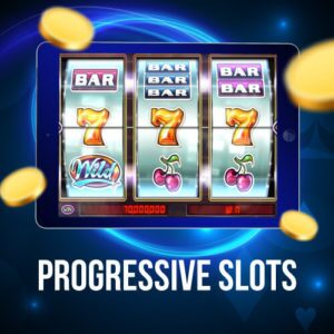 Progressive Slots