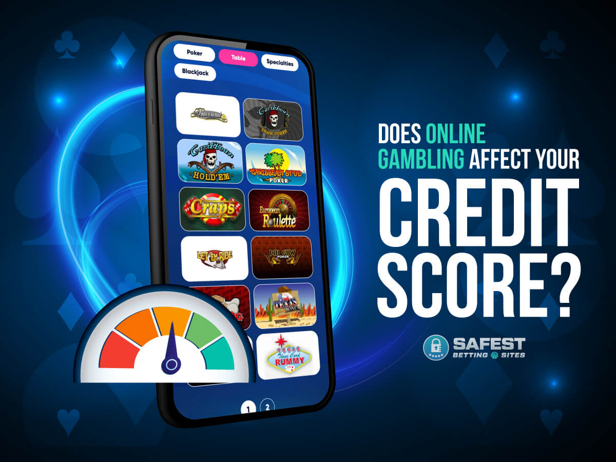 does-online-gambling-affect-your-credit-score-read-our-expert-tips