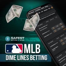 MLB Dime Lines Betting