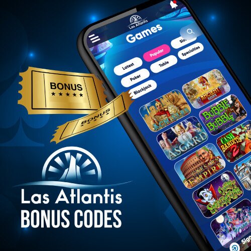 Las Atlantis Bonus Codes [2024 ] Full List of the Best Promos