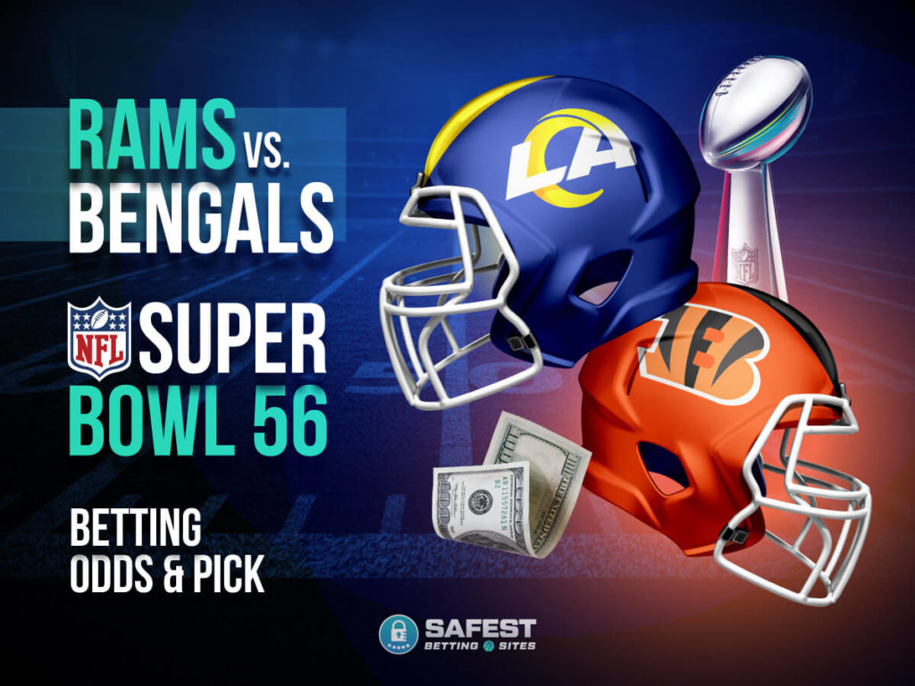 Super Bowl 56 Betting Prediction & Pick Rams vs Bengals 2022