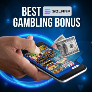 Best Solana Casino Bonus